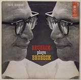 Brubeck Plays Brubeck: Original Jazz Classics