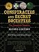 Conspiracies and Secret Societies: The Complete Dossier