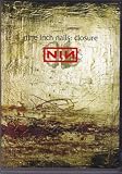 NINE INCH NAILS  CLOSURE (2 DVD)