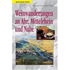 Weinwanderungen an Ahr, Mittelrhein und Nahe