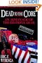 Dead to the Core: An Almanack of the Grateful Dead