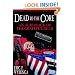 Dead to the Core: An Almanack of the Grateful Dead