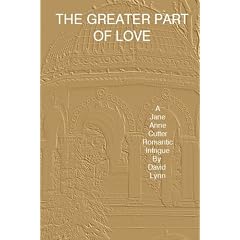 The Greater Part of Love
