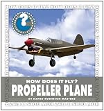Propeller Plane (Community Connections: How Does It Fly?)