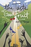 The Taste Of Good Fruit