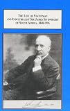 The life of statesman and industrialist Sir James Sivewright of South Africa, 1848-1916 : builder of railways, telegraphs, and waterworks