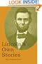 Lincoln's Own Stories