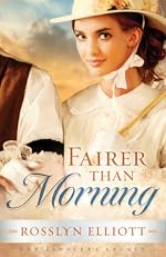 Fairer than Morning (A Saddler's Legacy Novel)