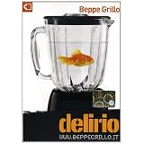 Beppe Grillo - Deliriodi Beppe Grillo