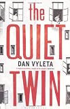 The Quiet Twin. Dan Vyleta