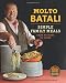 Image of Molto Batali: Simple Family Meals from My Home to Yours