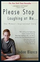 Please Stop Laughing At Me...: One Woman's Inspirational Story