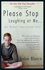 Please Stop Laughing at Me: One Woman's Inspirational Story