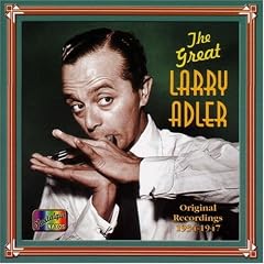 The Great Larry Adler: 1934-1947