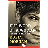 the word of a woman feminist dispatches
