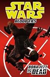 Star Wars: Blood Ties Volume 2-Boba Fett is Dead