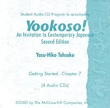 Student Audio CD Program to accompany YOOKOSO! An Unvitation to Contemporary Japanese (4 Audio CDs) (Getting Started - Chapter 7)