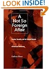 A Not So Foreign Affair: Fascism, Sexuality, and the Cultural Rhetoric of American Democracy