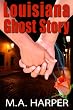 Louisiana Ghost Story