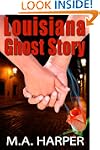 Louisiana Ghost Story