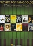Favorite Pop Piano Solos: 27 Hits, St...