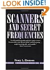 Scanners And Secret Frequencies (Electronic Underground S.)