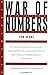 War of Numbers: An Intelligence Memoir of the Vietnam War's Uncounted Enemy