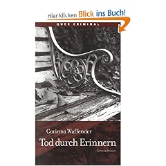 Tod durch Erinnern: Kriminalroman
