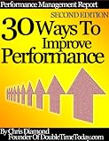 related product Performance Management - 30 Ways To Improve Performance At Work And Personal Life - Second Edition! (Time Management Series)