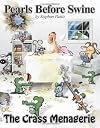 The Crass Menagerie: A Pearls Before Swine Treasury
