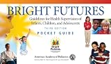 Bright Futures Pocket Guide: Guidelines, 3rd edition