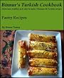 Binnur's Turkish Cookbook: Pastry Recipes