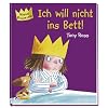 Kleine Prinzessin - Ich will nicht ins Bett!
