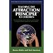 Teaching the Attraction Principle&trade; to Children: Practical Strategies for Parents and Teachers to Help Children Manifest a Better World