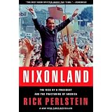 Nixonland: The Rise of a President and the Fracturing of America