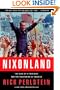 Nixonland: The Rise of a President and the Fracturing of America