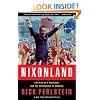 Nixonland: The Rise of a President and the Fracturing of America