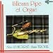Trovel alain, Uilleann pipe et orgue