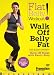 Flat Belly Workout! Walk Off Belly Fat