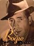 Bogie: A Life in Pictures