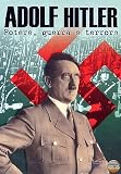 Adolf Hitler - Potere, Guerra E Terrore (Dvd+Booklet)