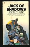 Zelazny Roger : Jack of Shadows (Signet)