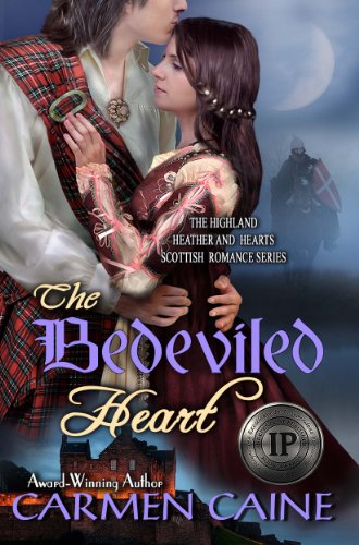 The Bedeviled Heart (The Highland Heather and Hearts Scottish Romance Series) by Carmen Caine The Bedeviled Heart (The Highland Heather and Hearts Scottish Romance Series) by Carmen Caine