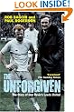 The Unforgiven: The Story of Don Revie's Leeds United