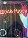 Live in the Black Pussy