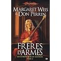 Dragonlance - Les Chroniques de Raistlin, tome 2 : Fr�res d'armes