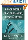 Peacefakers, Peacebreakers, and Peacemakers: Leader Guide