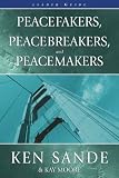 Peacefakers, Peacebrakers, Peacemakers: Leader Guide