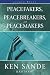 Peacefakers, Peacebreakers, and Peacemakers: Leader Guide