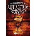Alphabetum. La confraternita del saio nero (eNewton Narrativa)
